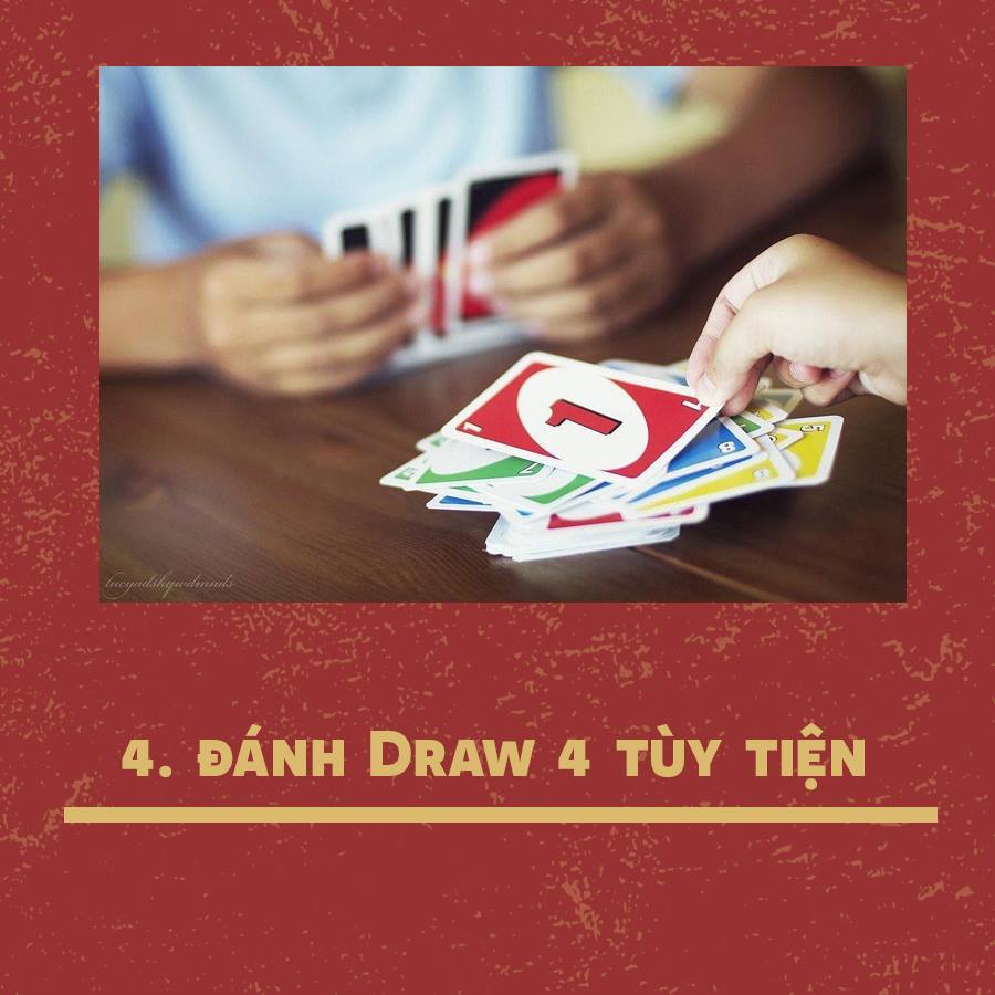 Đánh Draw 4 tùy tiện 0